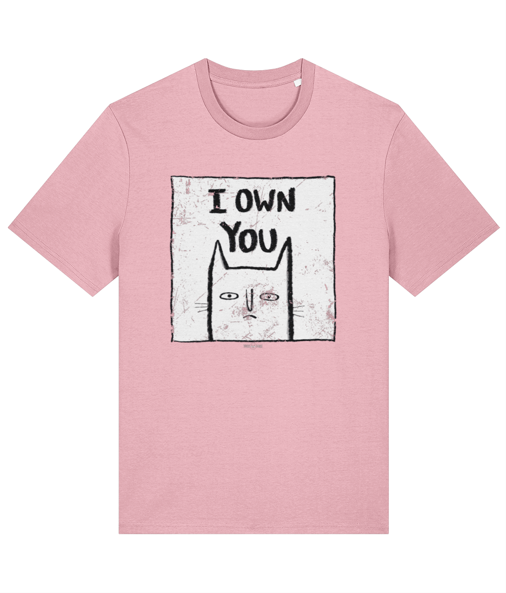 I Own You - TussFace Unisex T-shirt