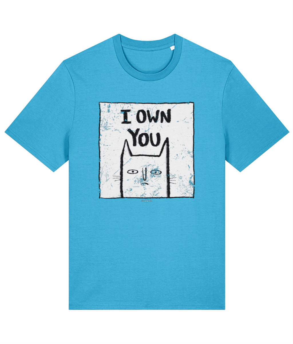 I Own You - TussFace Unisex T-shirt