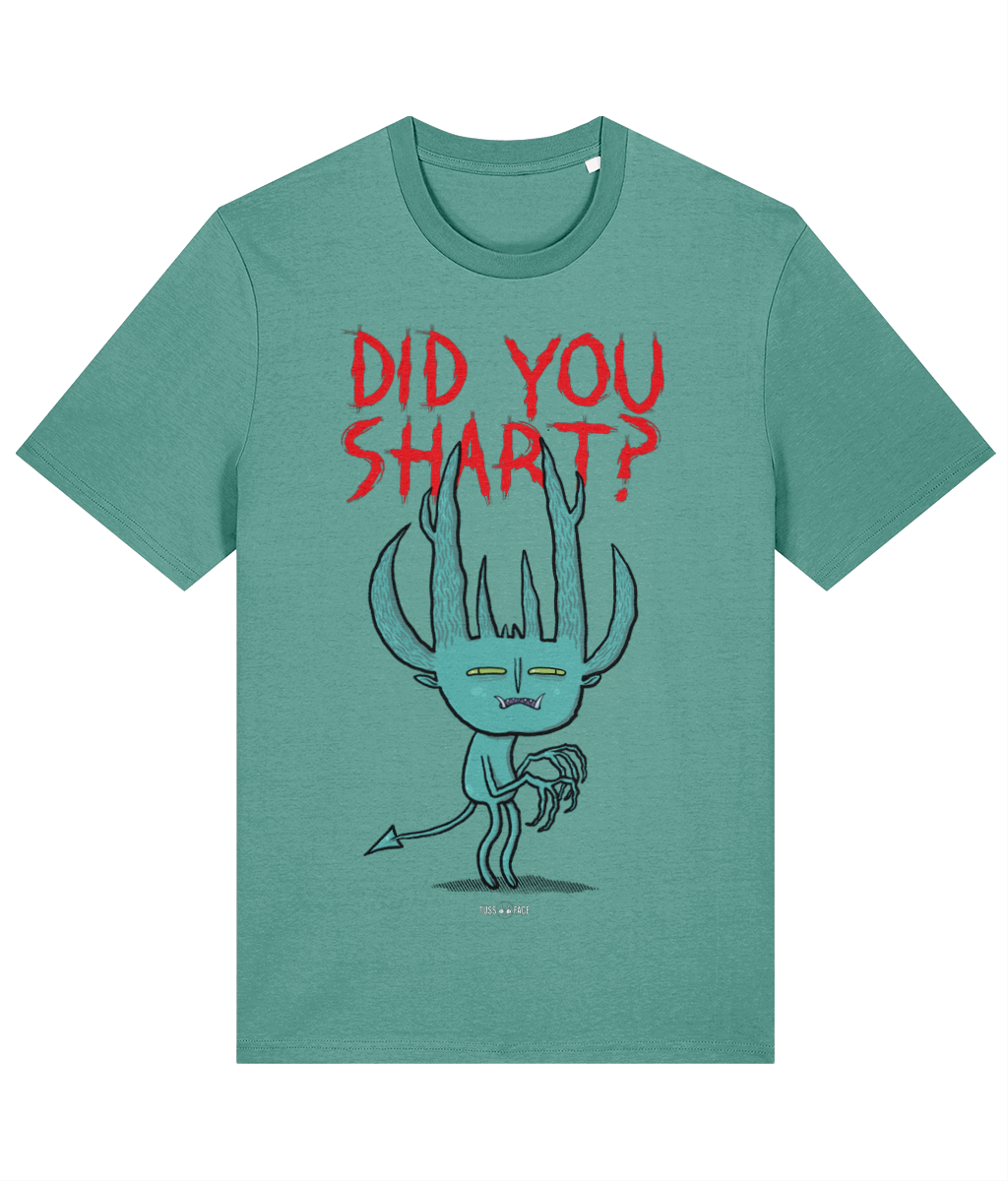 Did You Shart? - Tussface T-shirt