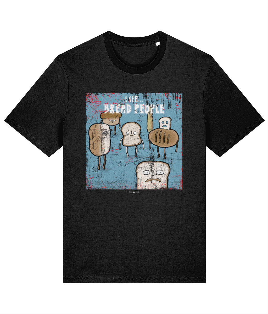 I See Bread People - Tussface T-shirt