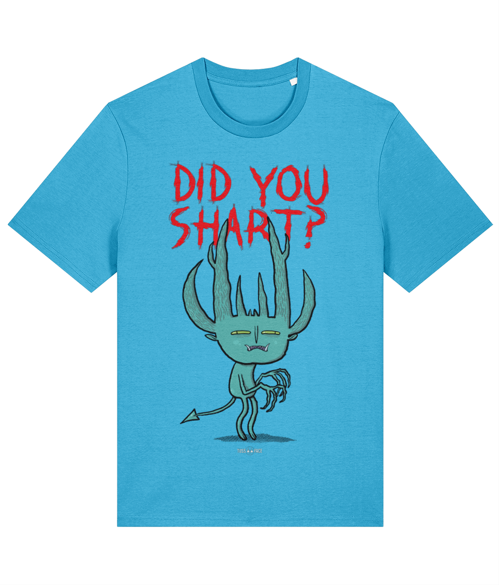 Did You Shart? - Tussface T-shirt