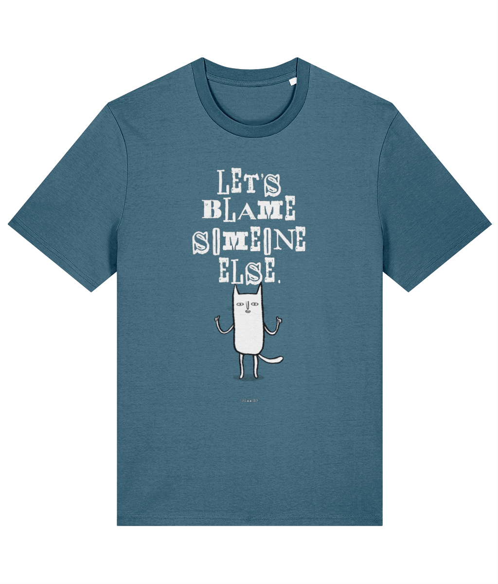 Let's Blame Someone Else - TussFace T-shirt