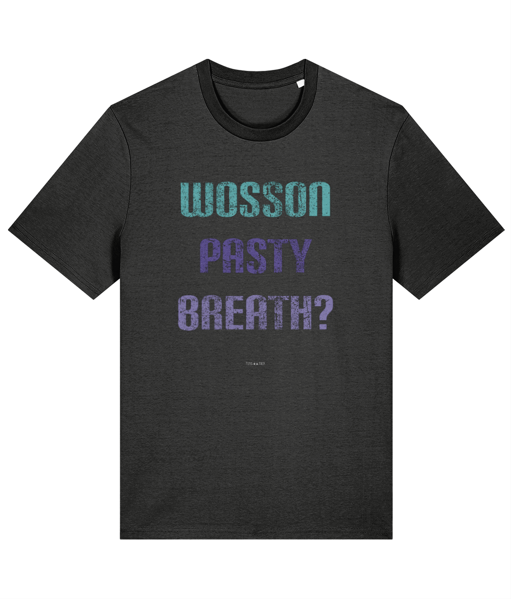 Wosson Pasty Breath? - TussFace T-shirt