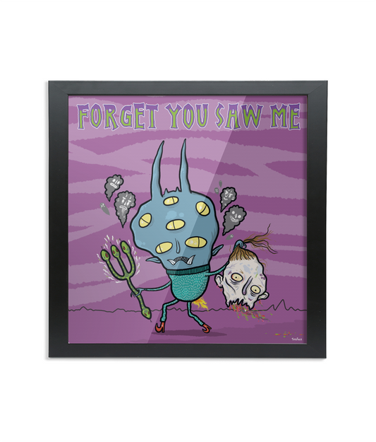 Forget You Saw Me - Framed 8 x 8 inch Fine Art Print.