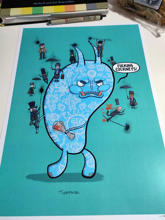 Fucking Cockneys - Signed Limited Edition TussFace Print