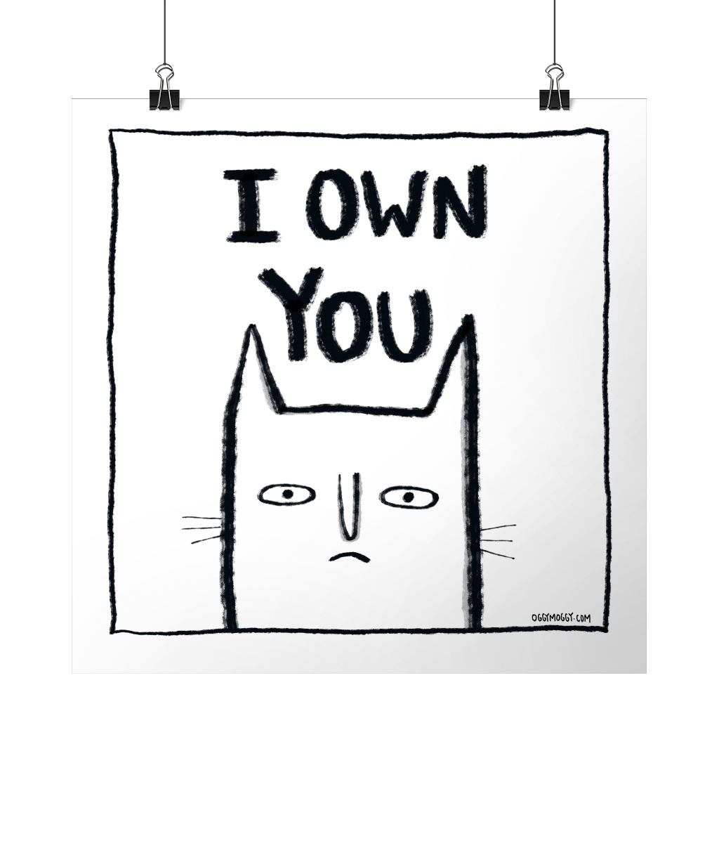 OggyMoggy 'I Own You' Square Lustre Fine Art Print