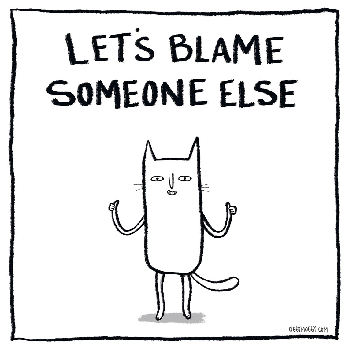 OggyMoggy 'Let's Blame Someone Else' - Framed 8 x 8 inch Fine Art Print.