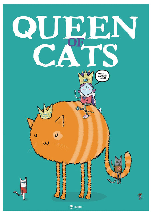 Queen Of Cats - TussFace Print