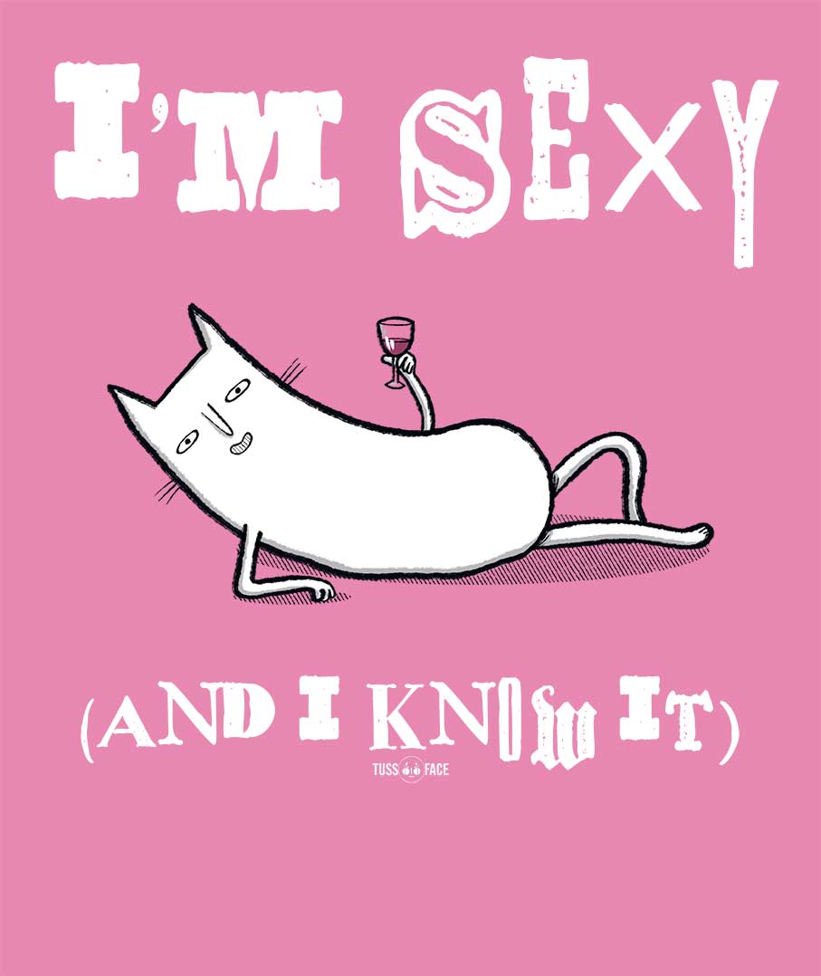 I'm Sexy And I Know It! - TussFace Unisex T-shirt