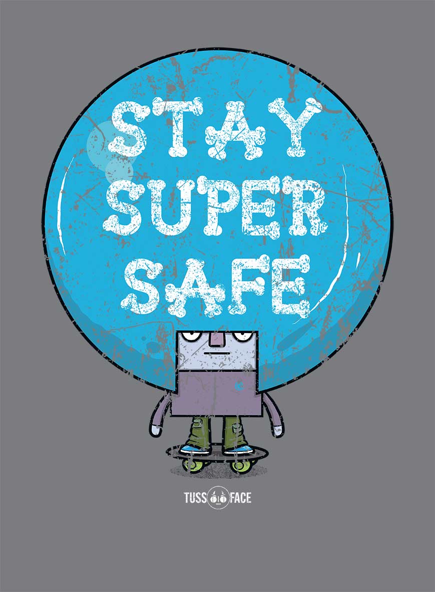 Stay Super Safe - TussFace T-shirt
