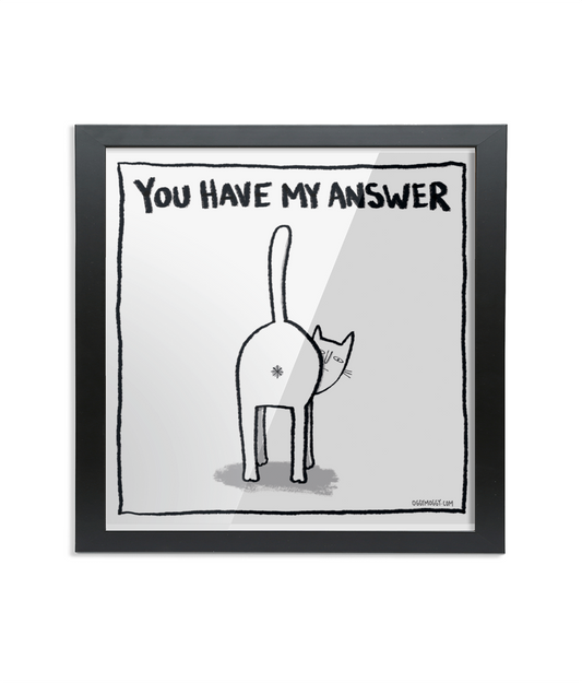 OggyMoggy 'You Have My Answer' - Framed 12" x 12" Fine Art Print