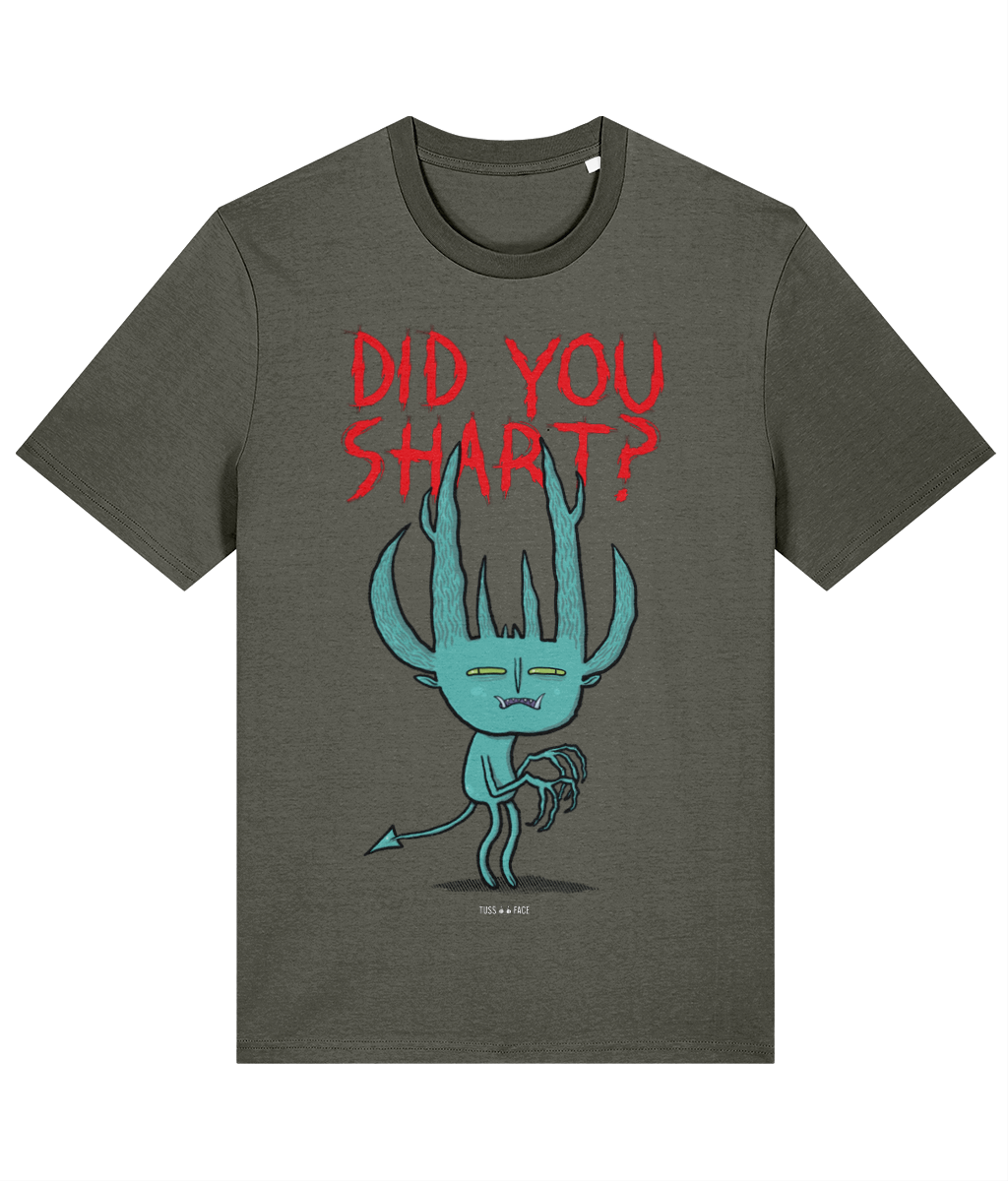Did You Shart? - Tussface T-shirt