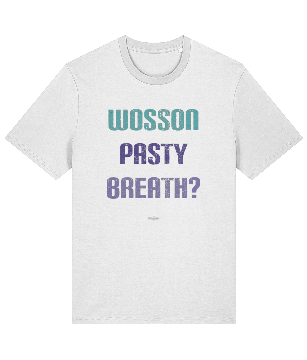 Wosson Pasty Breath? - TussFace T-shirt