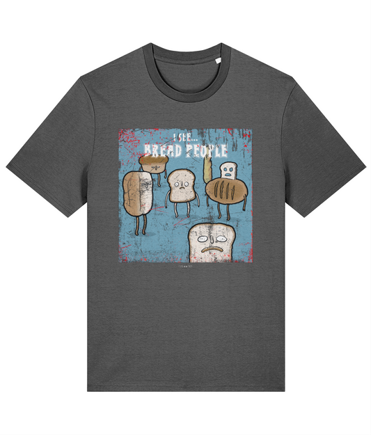 I See Bread People - Tussface T-shirt