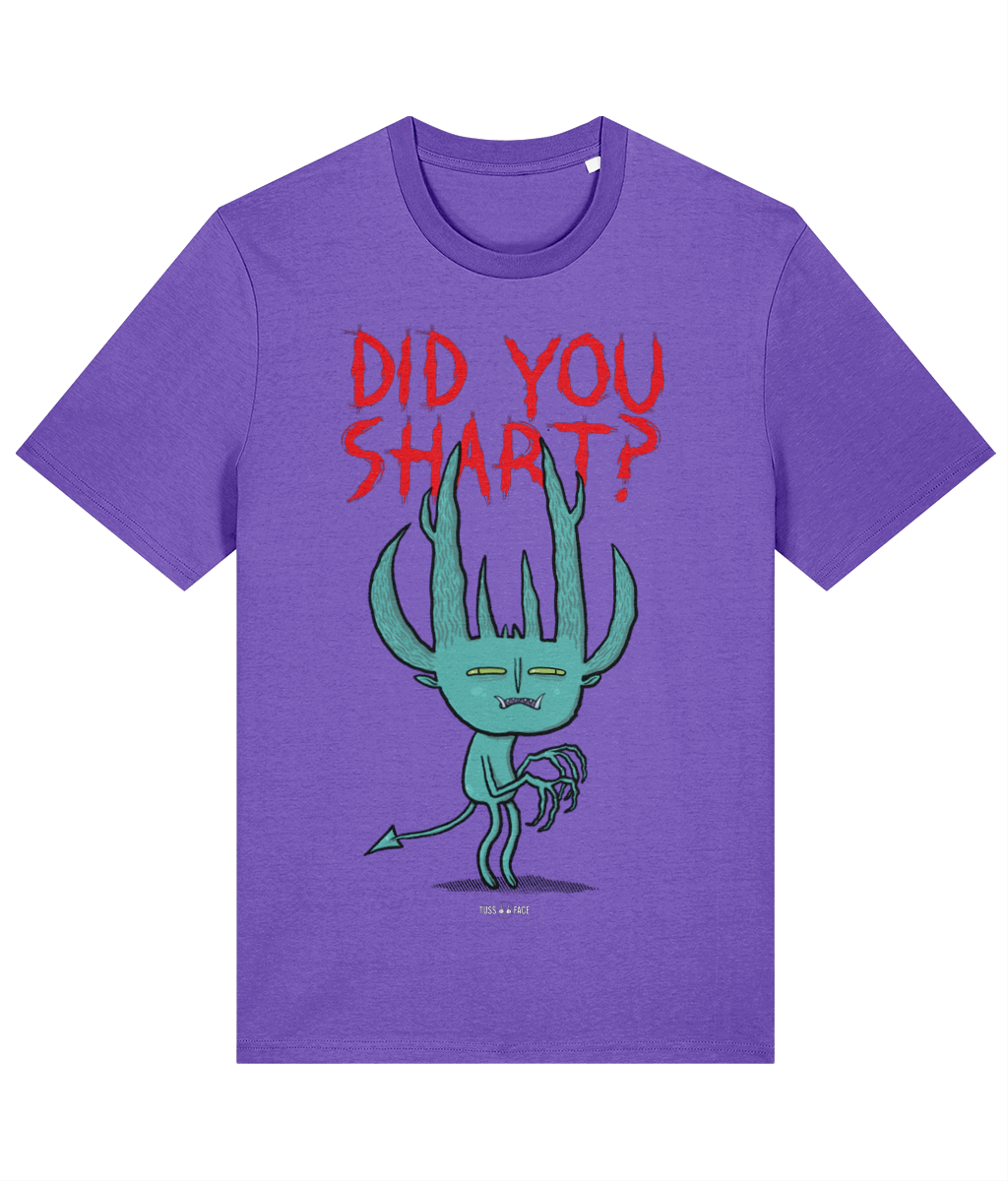 Did You Shart? - Tussface T-shirt