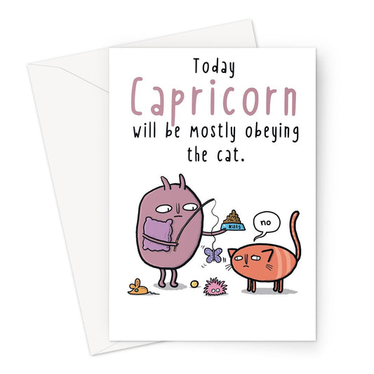 Zodiacpie - Capricorn obeying the cat Greeting Card