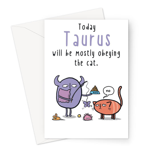 Zodiacpie - Taurus obeying the cat Greeting Card