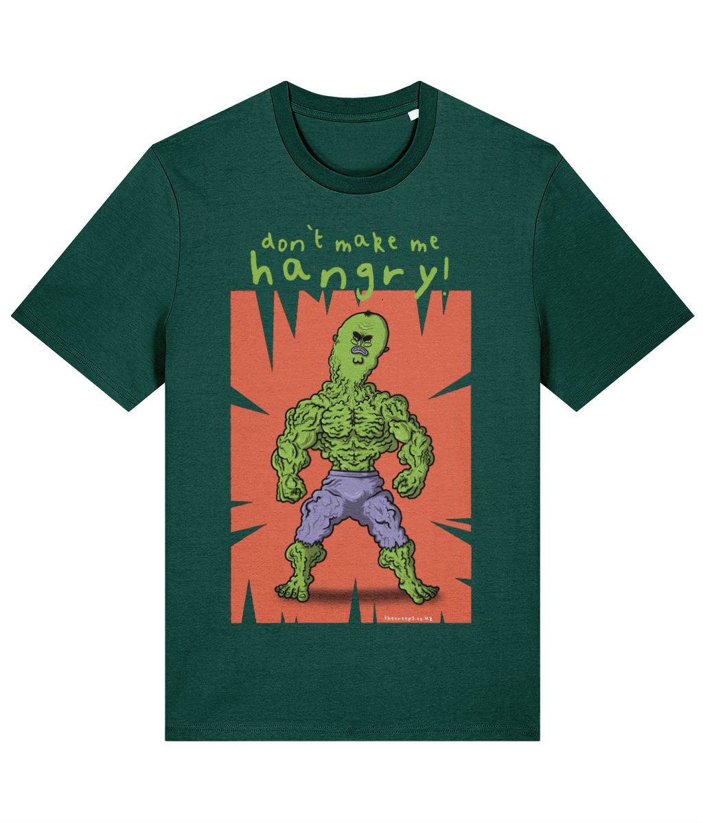 Dont Make Me Hangry! The Inedible Bulk Creep Organic T-shirt