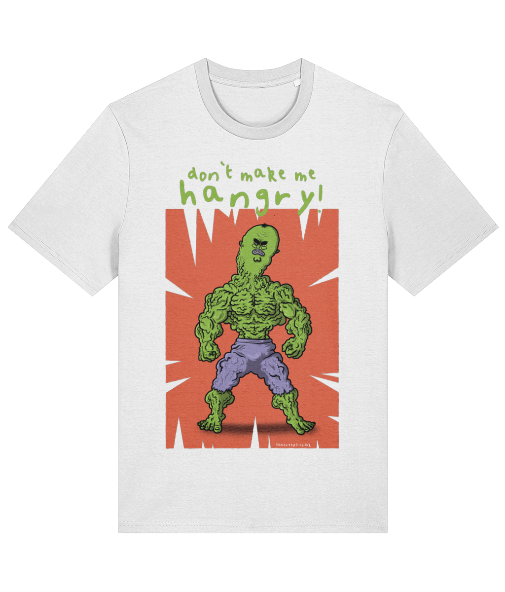 Dont Make Me Hangry! The Inedible Bulk Creep Organic T-shirt