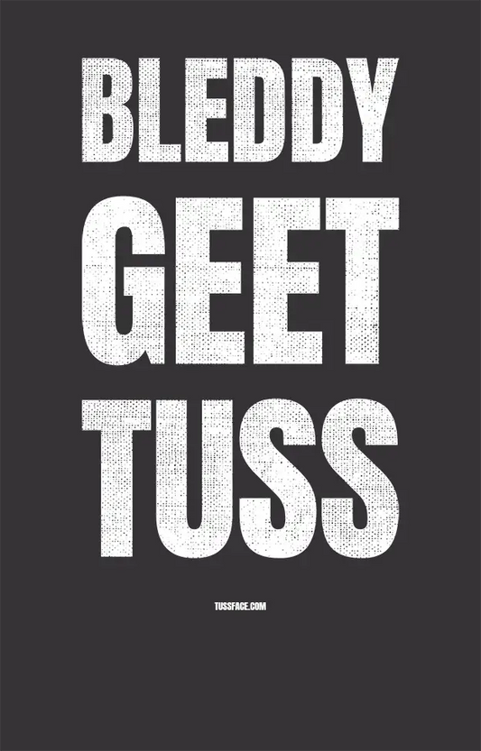 Bleddy Geet Tuss - Organic Cotton T-shirt