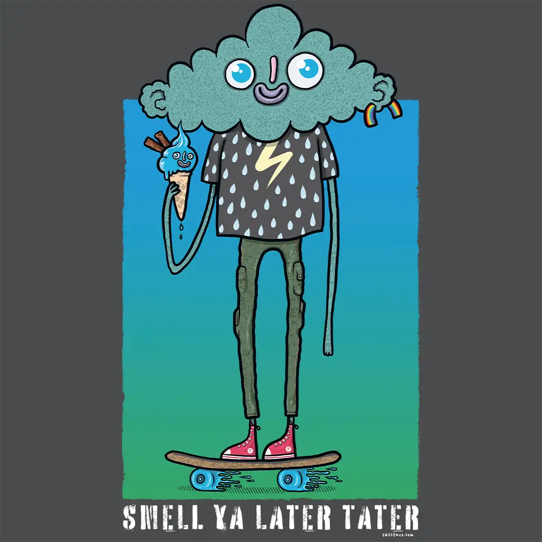Smell Ya Later Tater - Adult HOODIE