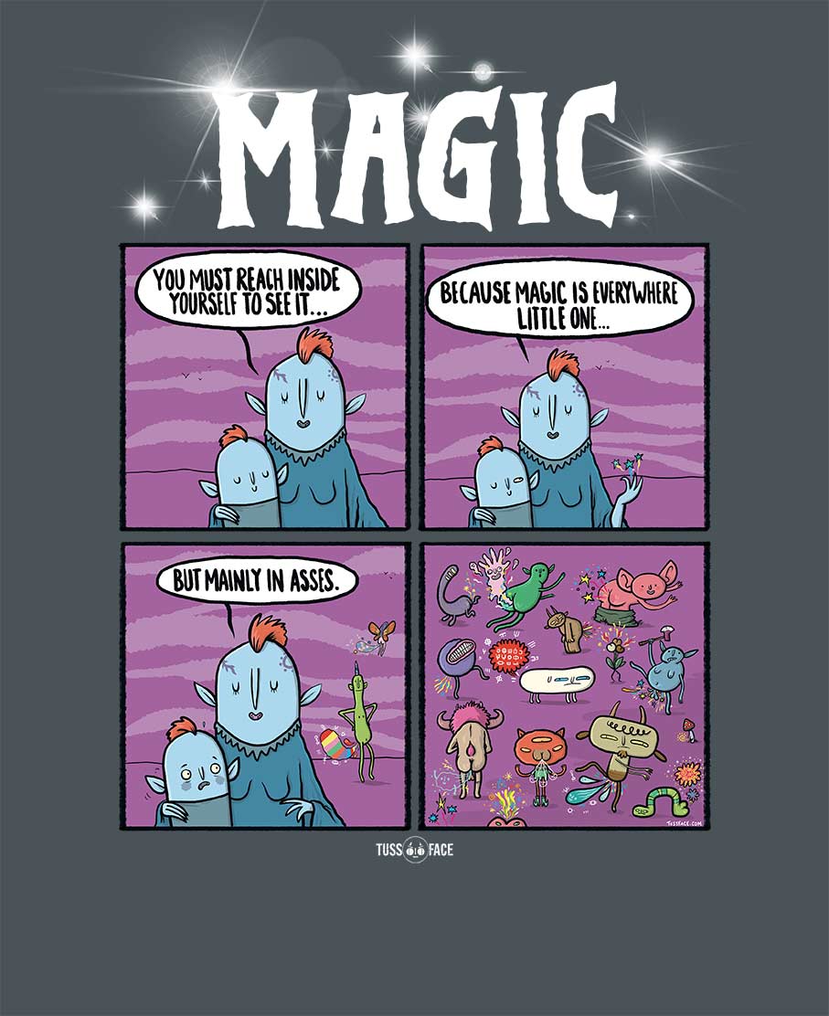 MAGIC IS EVERYWHERE - TussFace T-shirt