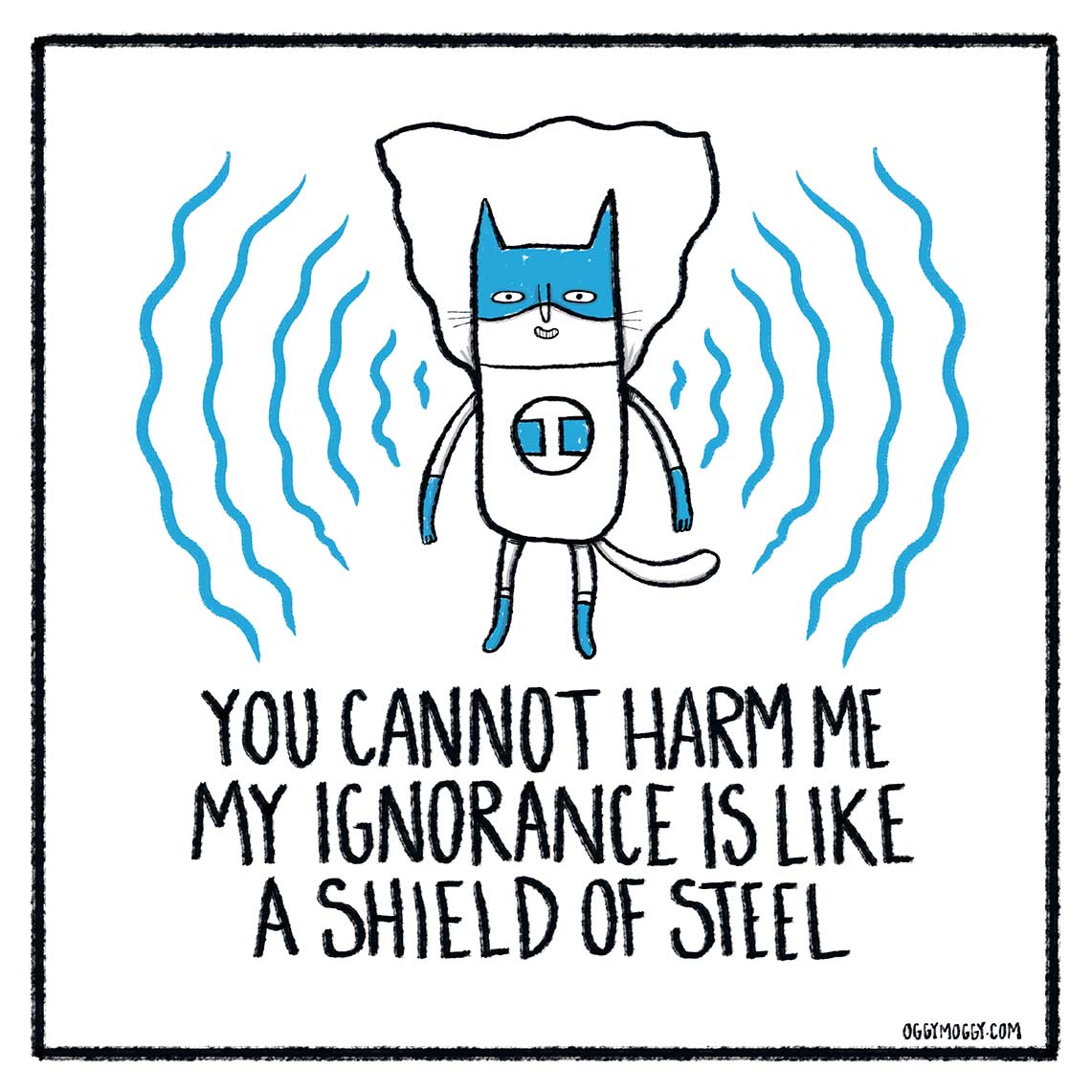OggyMoggy 'You Cannot Harm Me. My Ignorance Is Like A Shield Of Steel' - Framed 12" x 12" Fine Art Print