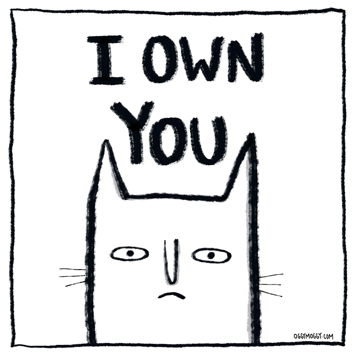 OggyMoggy 'I Own You' - Framed 8 x 8 inch Fine Art Print.