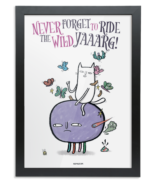 OggyMoggy 'Never Forget To Ride The Wild Yaaarg!' - Framed A2 Fine Art Print