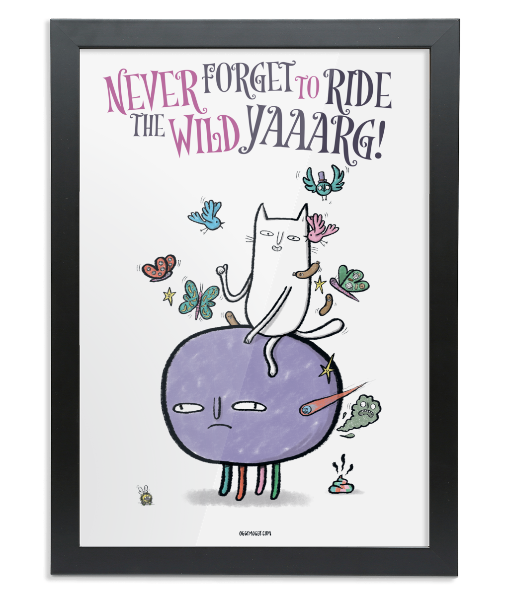 OggyMoggy 'Never Forget To Ride The Wild Yaaarg!' - Framed A4 Fine Art Print