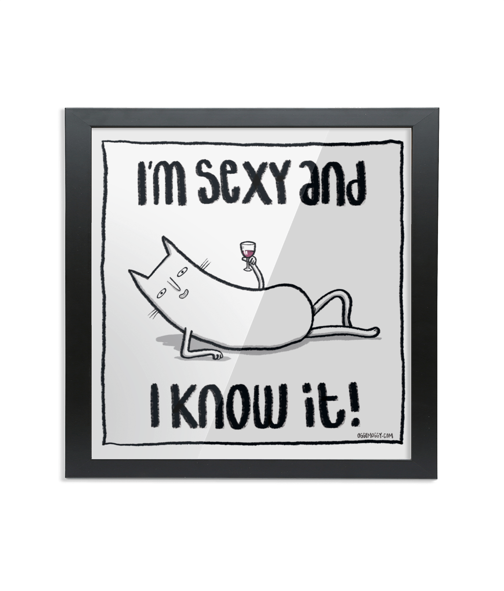 OggyMoggy 'I'm Sexy And i Know It!' - Framed 8 x 8 inch Fine Art Print.