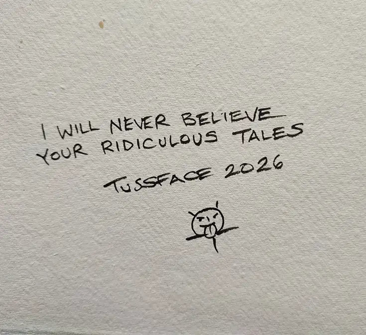 I Will Never Believe Your Ridiculous Tales - Original Painting