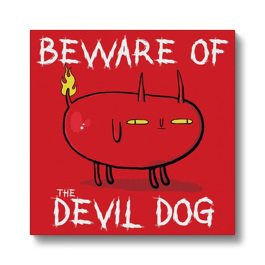 Beware Of The Devil Dog - Eco Canvas