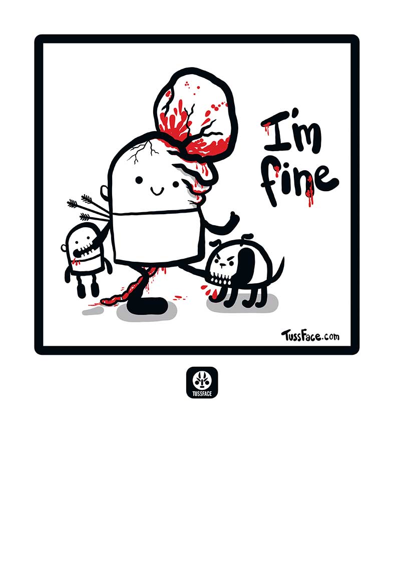 I'm Fine - Pink Whistle Print by TussFace